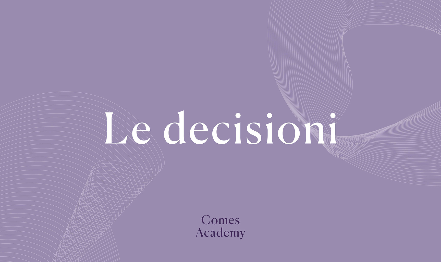 Le decisioni - Nuova Comes